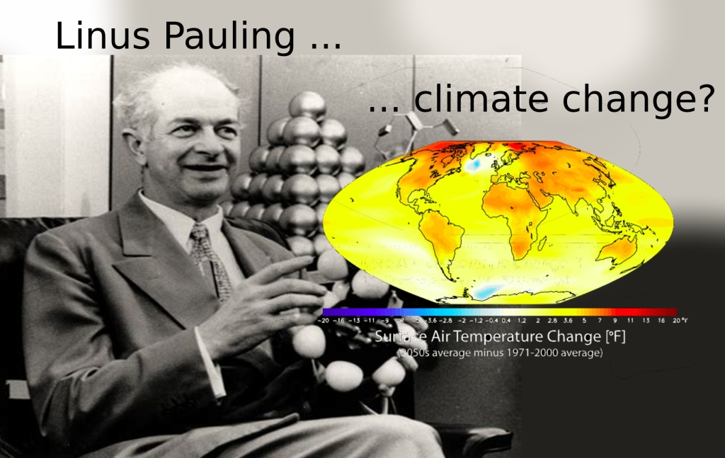 On Nobel laureate Linus Pauling’s contribution to the climate crisis.